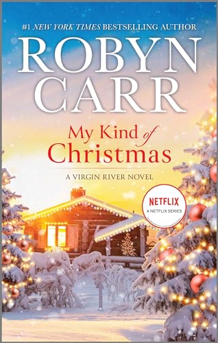 My Kind of Christmas: A Holiday Romance Novel (A Virgin River Novel, 18)