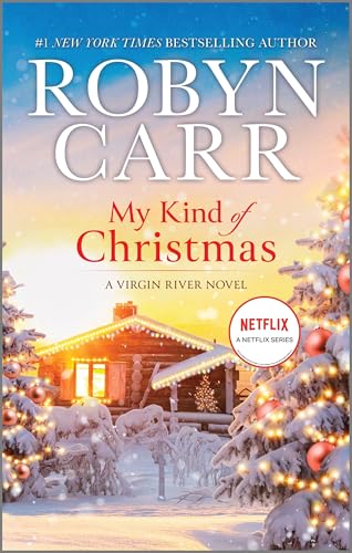 My Kind of Christmas: A Novel (A Virgin River Novel, 18, Band 18) von MIRA
