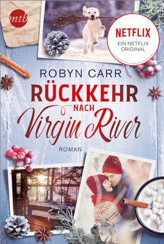 Rückkehr nach Virgin River: Die Buchvorlage zur erfolgreichen Netflix-Serie | Band neunzehn der Virgin-River-Reihe von HarperCollins