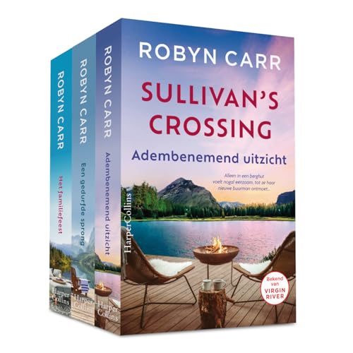 Sullivan's Crossing-pakket: Het familiefeest / Een gedurfde sprong / Adembenemend uitzicht