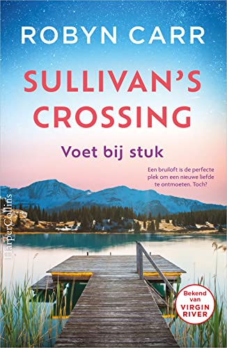 Voet bij stuk (Sullivan's Crossing, 2) von HarperCollins