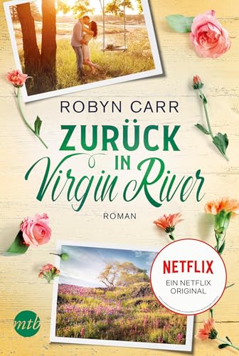 Zurück in Virgin River: Roman. Ein Netflix-Original