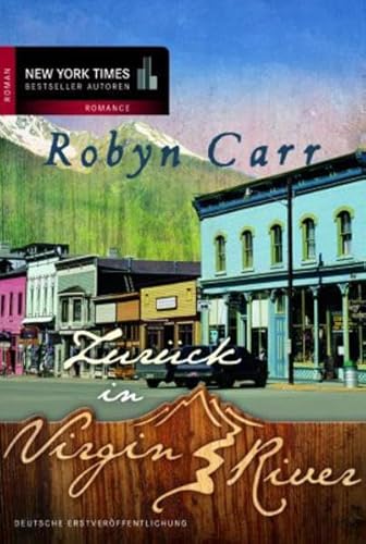 Zurück in Virgin River: Roman. Deutsche Erstausgabe Zurück in Virgin River: Roman. Deutsche Erstausgabe