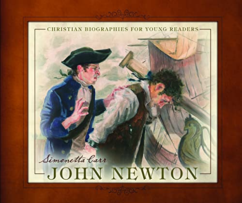 John Newton (Christian Biographies for Young Readers) von Reformation Heritage Books