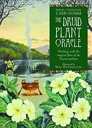 The Druid Plant Oracle: Working With the Magical Flora of the Druid Tradition von Red Wheel
