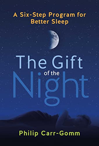 The Gift of the Night: A Six-Step Program for Better Sleep von Findhorn Press