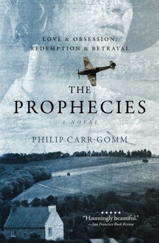 The Prophecies: A Story of Obsession, Love and Betrayal