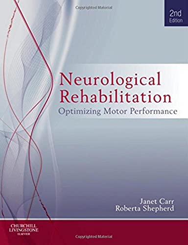 Neurological Rehabilitation: Optimizing motor performance von Churchill Livingstone
