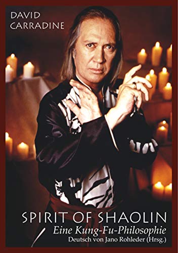 Spirit of Shaolin: Eine Kung-Fu-Philosophie von Books on Demand
