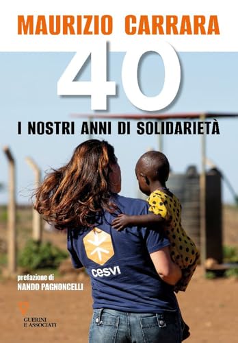 40. I nostri anni di solidarietà von Guerini e Associati