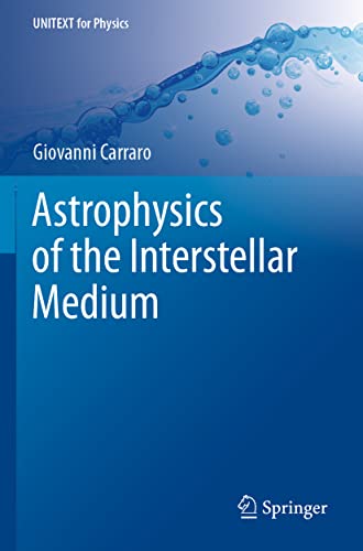 Astrophysics of the Interstellar Medium (UNITEXT for Physics) von Springer