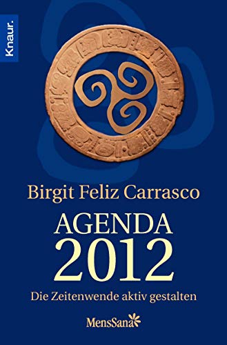 Agenda 2012: Die Zeitenwende aktiv mitgestalten