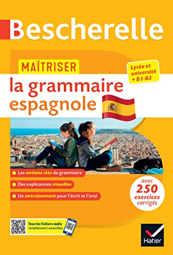 Bescherelle - Maîtriser la grammaire espagnole (grammaire & exercices): lycée, classes préparatoires et université (B1-B2) von HATIER