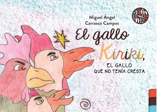 El gallo Kiriki, el gallo que no tenía cresta von Editorial Rimpompante