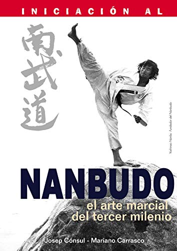 Iniciación al nanbudo : el arte marcial del tercer milenio von Editorial Alas