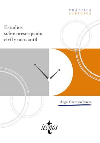 Estudios sobre prescripción civil y mercantil (Derecho - Práctica Jurídica) von Tecnos