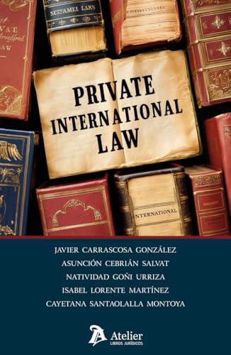 Private International Law. General Legislation von Atelier Libros S.A.
