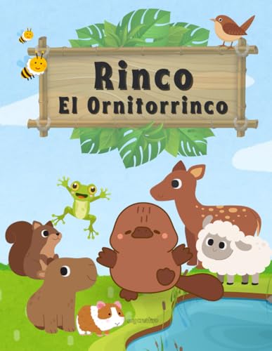 Rinco El Ornitorrinco: Ser diferente es algo hermoso von Independently published