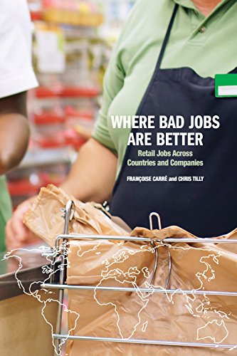 Where Bad Jobs Are Better: Retail Jobs Across Countries and Companies von Russell Sage Foundation