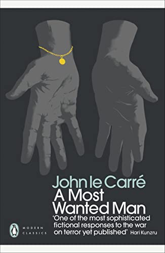 A Most Wanted Man: John Le Carré (Penguin Modern Classics)
