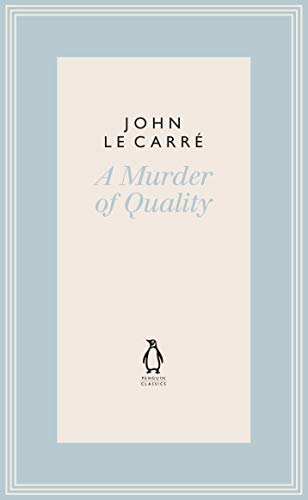 A Murder of Quality (The Penguin John le Carré Hardback Collection)