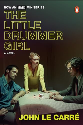 The Little Drummer Girl (Movie Tie-In): A Novel