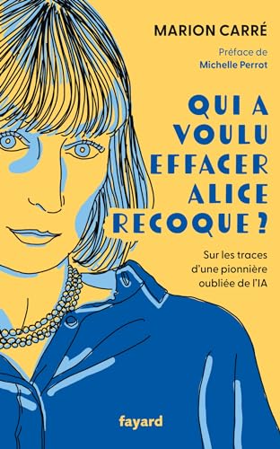 Qui a voulu effacer Alice Recoque ?