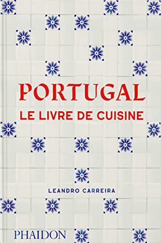 Portugal: Le livre de cuisine