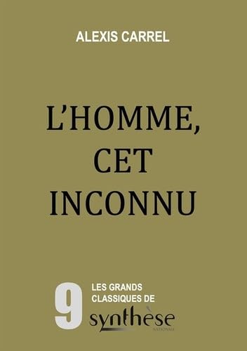 L’homme, cet inconnu von SYNTHESE NATION