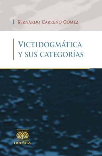 Victidogmática y sus categorías Victidogmática y sus categorías von Grupo Editorial Ibañez