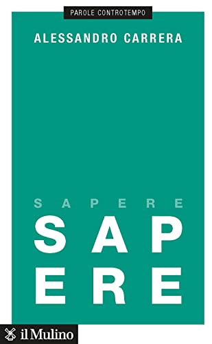 Sapere (Parole controtempo) von Il Mulino