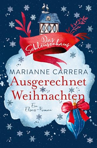 Ausgerechnet Weihnachten: Das Schleusenhaus (Die Schleusenhausreihe) von tolino media