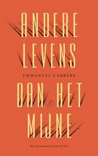 Andere levens dan het mijne von De Arbeiderspers