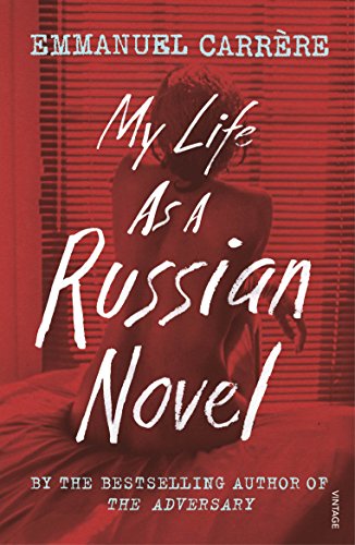 My Life as a Russian Novel My Life as a Russian Novel
