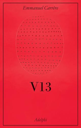 V13: Cronaca giudiziaria (La collana dei casi)