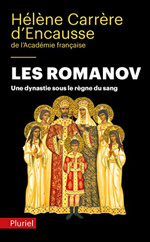 Les Romanov: Une dynastie sous le règne du sang von PLURIEL