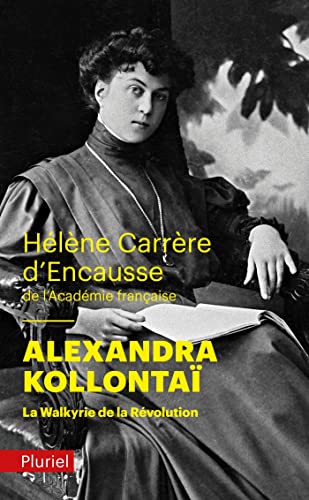 Alexandra Kollontaï: La Walkyrie de la Révolution von PLURIEL