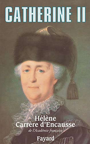 Catherine II: Un âge d'or pour la Russie von FAYARD