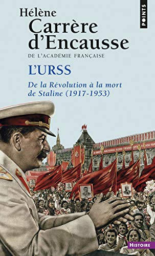 L'URSS: De la révolution à la mort de Staline (1917-1953)