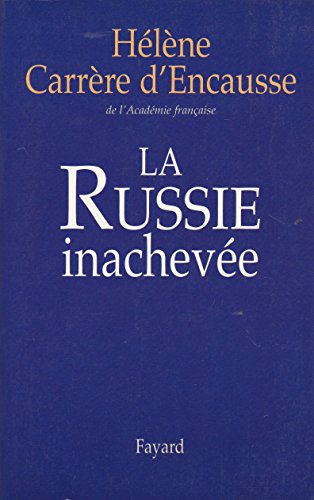 La Russie inachevée von FAYARD