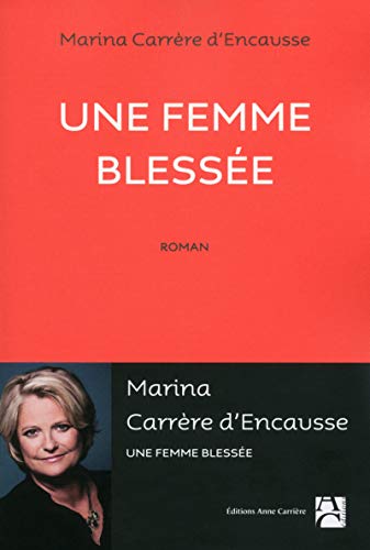 Une femme blessée von ANNE CARRIERE