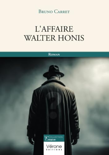 L'affaire Walter Honis von Verone éditions