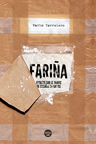 Fariña - Enquête sur le trafic de cocaïne en Galice von CHERCHE MIDI