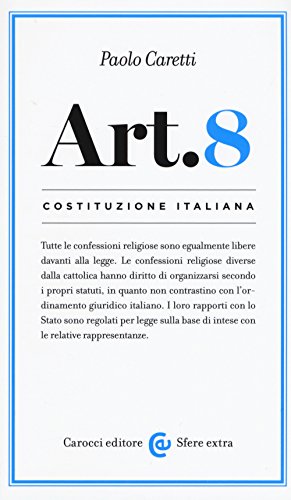 Costituzione italiana: articolo 8 (Sfere extra) von Carocci