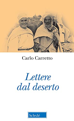 Lettere dal deserto. Nuova ediz. (Orso blu) von Scholé