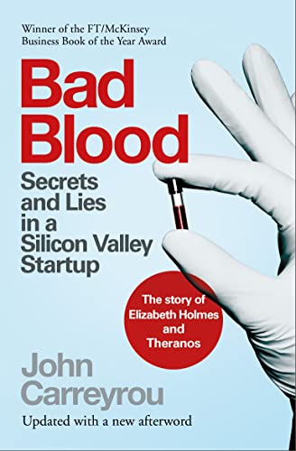 Bad Blood: Secrets and Lies in a Silicon Valley Startup: The Story of Elizabeth Holmes and the Theranos Scandal von Picador
