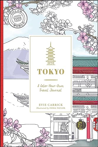 Tokyo: A Color-Your-Own Travel Journal (Color Your World Travel Journal Series) von Adams Media