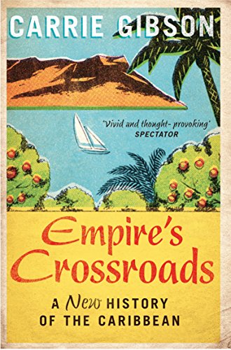Empire's Crossroads: A New History of the Caribbean (Aziza's Secret Fairy Door, 288) Empire's Crossroads: A New History of the Caribbean (Aziza's Secret Fairy Door, 288)