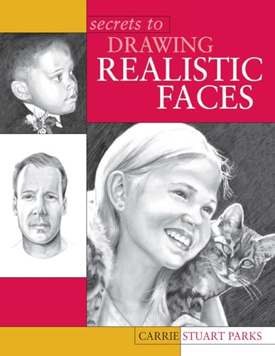 Secrets to Drawing Realistic Faces von North Light Books