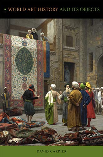 A World Art History and Its Objects A World Art History and Its Objects von Penn State University Press